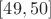 $[49,50]$