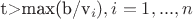 t>max(b/v_{i}), i=1, ..., n