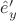 $\hat e'_y$