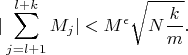 $$|\sum_{j=l+1}^{l+k}M_j|<M^{\epsilon}\sqrt{N\frac{k}{m}}.$$
