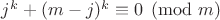$j^k + (m-j)^k \equiv 0 \pmod m$