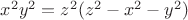 $x^2y^2=z^2(z^2-x^2-y^2)$