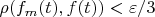 $\rho(f_m(t),f(t))<\varepsilon/3$