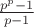 $\frac{p^p-1}{p-1}$
