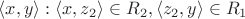 $\langle x,y \rangle : \langle x,z_2 \rangle \in R_2,   \langle z_2,y \rangle \in R_1   $