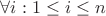 $\forall i:1\le i\le n$