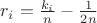 $r_i=\frac{k_i}{n}-\frac{1}{2 n}$