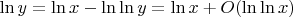 $\ln y = \ln x - \ln\ln y = \ln x + O(\ln\ln x)$