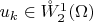 ${u_k}\in\mathring{W}_2^1(\Omega)$