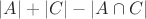 $|A| + |C| - |A \cap C|$