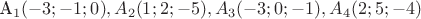 A_{1}(-3;-1;0), A_{2}(1;2;-5), A_{3}(-3;0;-1), A_{4}(2;5;-4)