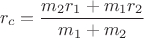 $$r_c=\frac{m_2r_1+m_1r_2}{m_1+m_2}$$