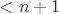 $<n+1$