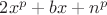 $2x^p+bx+n^p$