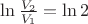 $\ln\frac{V_2}{V_1}=\ln2$