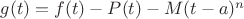 $g(t) = f(t) - P(t) - M(t - a)^n$