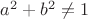 $a^2+b^2\neq1$