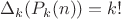 $\Delta _k (P_k(n)) = k!$