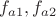 $f_{a1}, f_{a2}$