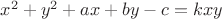 $x^2+y^2+ax+by-c=kxy$