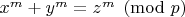 $x^m+ y^m= z^m\pmod p$