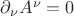 $\partial_\nu A^{\nu}=0$ $\partial_\nu A^{\nu}=0$