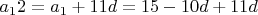 $a_12=a_1+11d=15-10d+11d$
