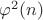 $\varphi^2(n)$