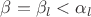 $\beta=\beta_l<\alpha_l$