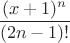 $\dfrac{(x+1)^n}{(2n-1)!}$$