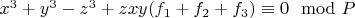 $x^3 + y^3-z^3 + z x y (f_1 + f_2 + f_3)\equiv 0\mod P$