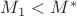$M_1<M^*$