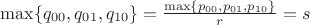$\max\{q_{00},q_{01},q_{10}\}=\frac{\max\{p_{00},p_{01},p_{10}\}}r=s$