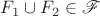 $F_1\cup F_2\in\mathscr F$
