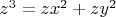 $z^3=z x^2+z y^2$