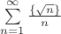 $\sum\limits_{n=1}^{\infty} \frac {\{\sqrt{n}\}}{n}$ $\sum\limits_{n=1}^{\infty} \frac {\{\sqrt{n}\}}{n}$