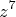 \[
z^7 
\]
