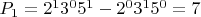 $P_{1} = 2^1 3^0 5^1-2^0 3^1 5^0 = 7$