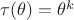 $\tau(\theta)=\theta^{k}$