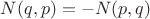$N(q,p)=-N(p,q)$
