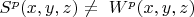 $S^p(x,y,z)\ne\ {W^p(x,y,z)}$