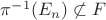 $\pi^{-1}(E_n) \not \subset F$