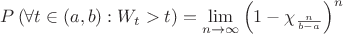 $P\left(\forall t\in\left(a,b\right): W_t>t\right)=\lim\limits_{n\to\infty}\left(1-\chi_{\frac{n}{b-a}}\right)^n$