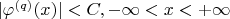 $|\varphi^{(q)}(x)|<C,-\infty<x<+\infty$