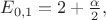 $E_{0,1}=2+\frac{\alpha}{2},$