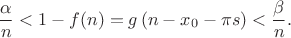 $$\frac{\alpha}{n}<1-f(n)=g\left(n-x_{0}-\pi s\right)<\frac{\beta}{n}.$$