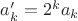 $a'_k=2^ka_k$