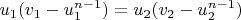$u_1(v_1-u_1^{n-1})=u_2(v_2-u_2^{n-1})$