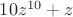 $10z^{10}+z$
