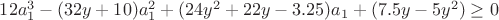 $12a_1^3-(32y+10)a_1^2+(24y^2+22y-3.25)a_1+(7.5y-5y^2)\ge0$